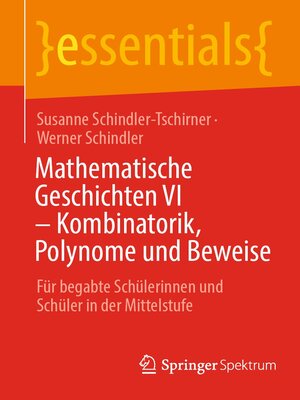 cover image of Mathematische Geschichten VI – Kombinatorik, Polynome und Beweise